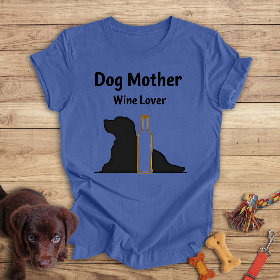 Dog Mother, Wine Lover