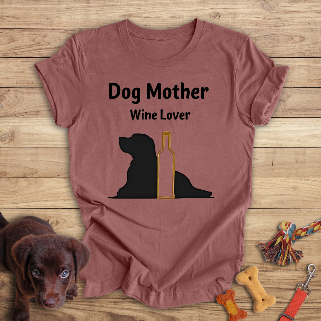 Dog Mother, Wine Lover