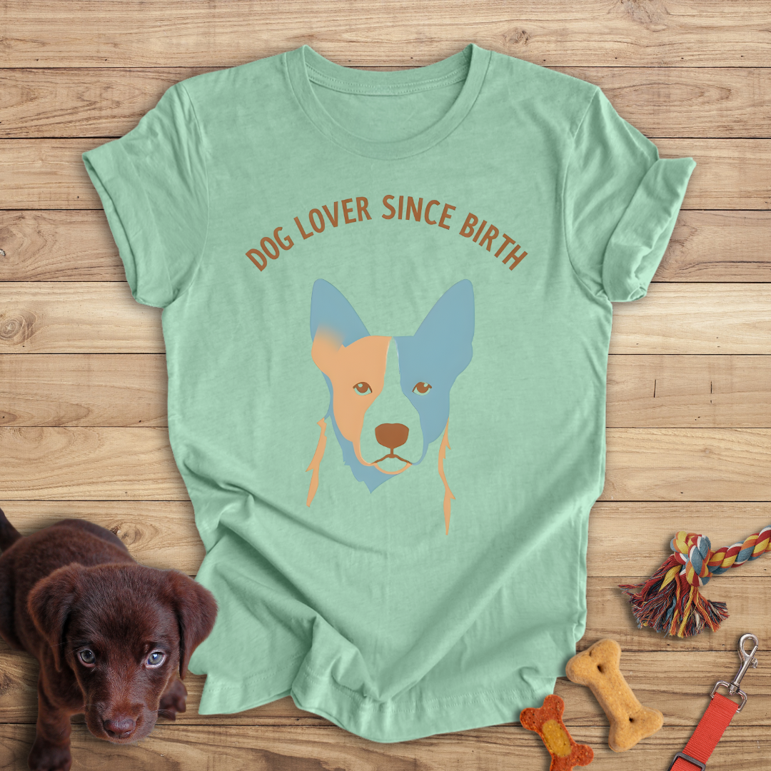 Dog Lover Since Birth