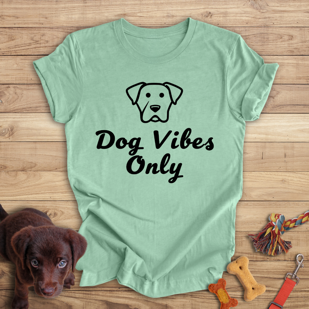 Dog Vibes Only