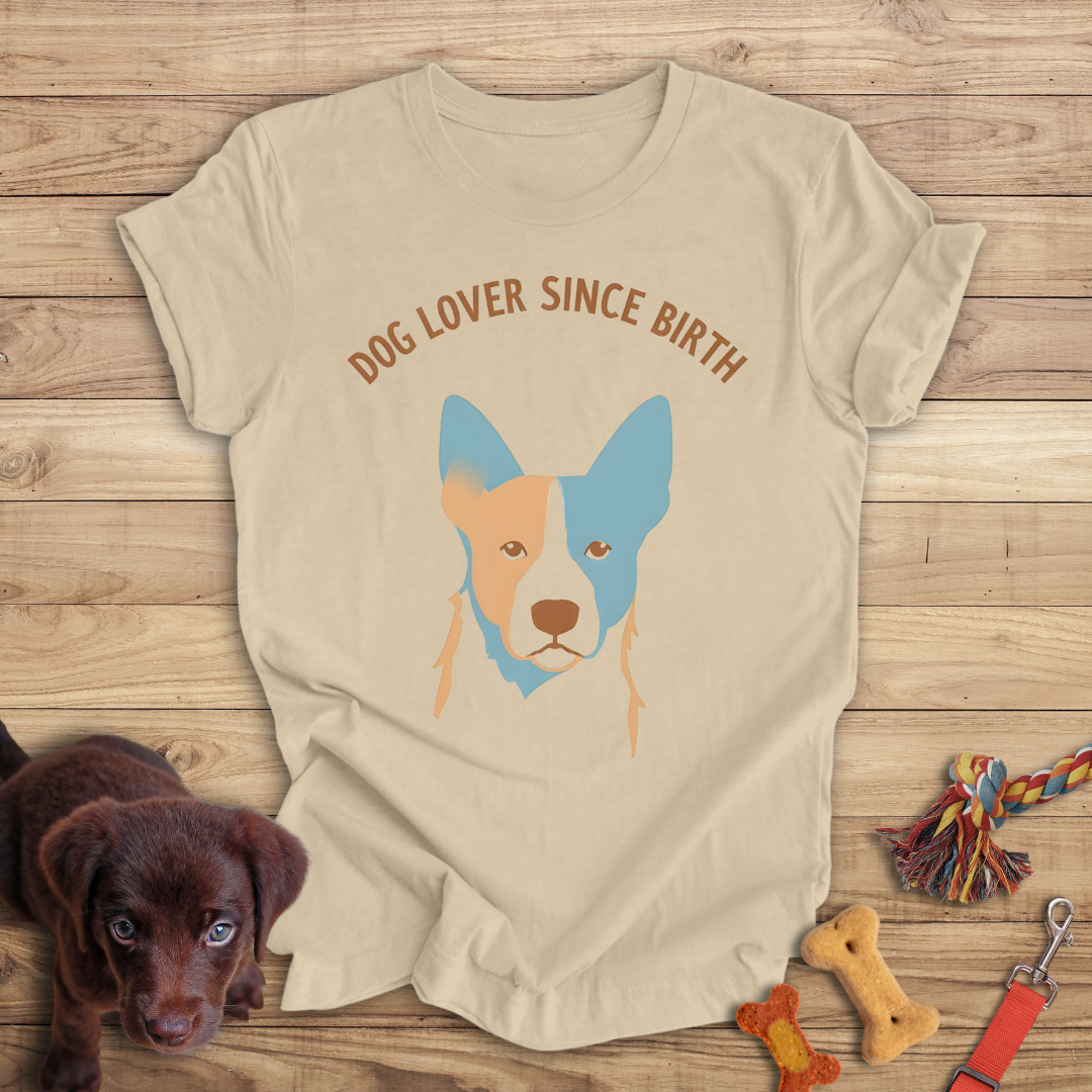 Dog Lover Since Birth