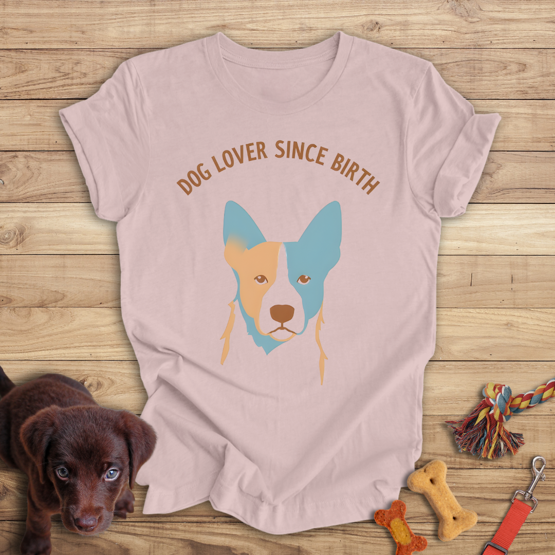 Dog Lover Since Birth