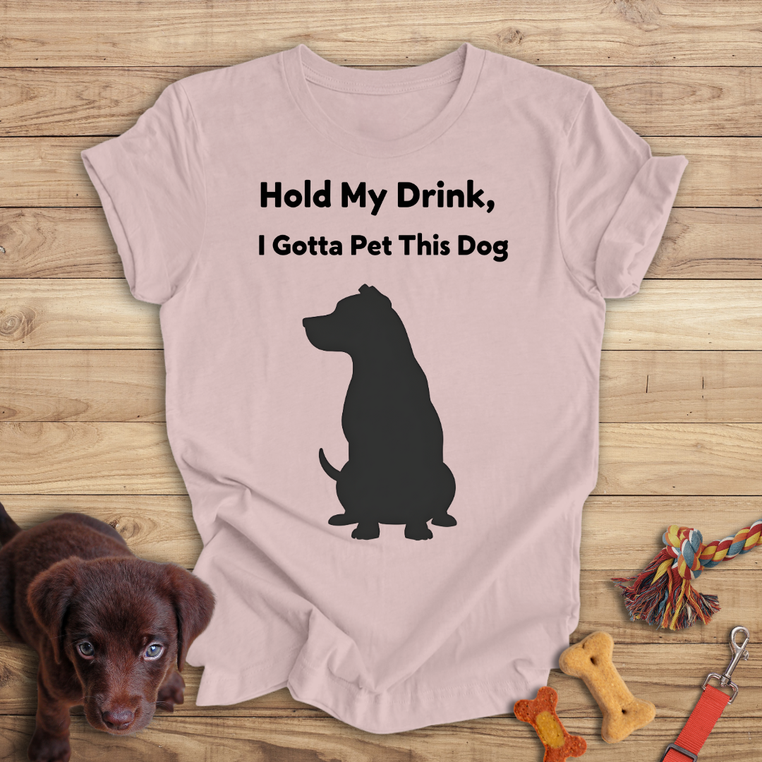 Hold My Drink, I Gotta Pet This Dog