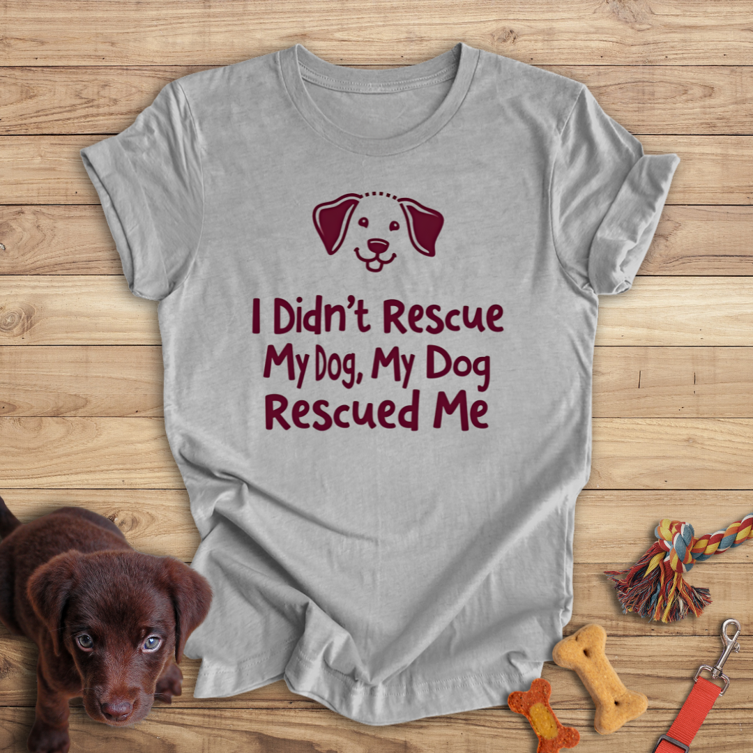 I Didn't Rescue My Dog, My Dog Rescued Me