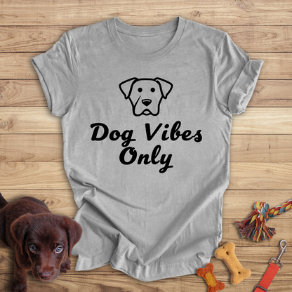 Dog Vibes Only