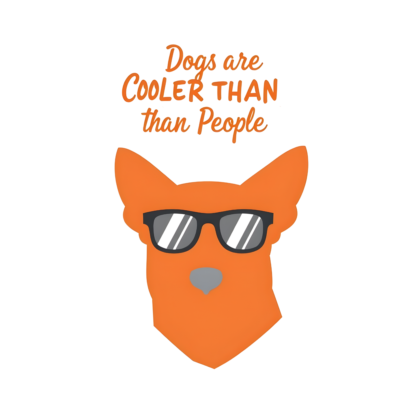 Dogs are Cooler than People