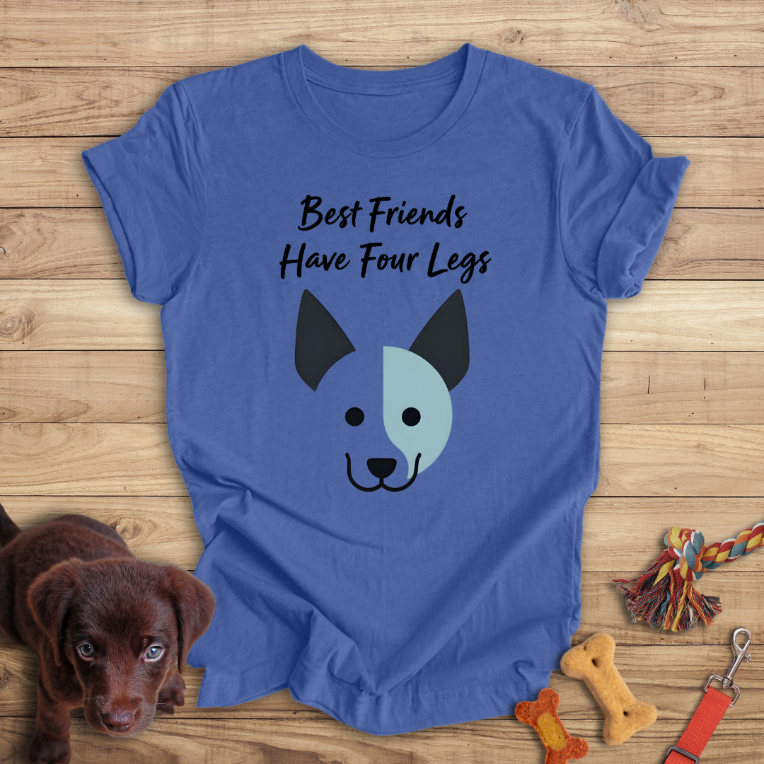 Best Friends Have Four Legs