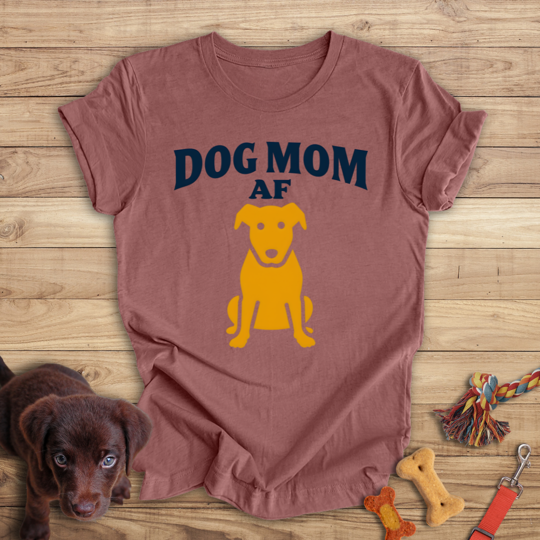 Dog Mom AF