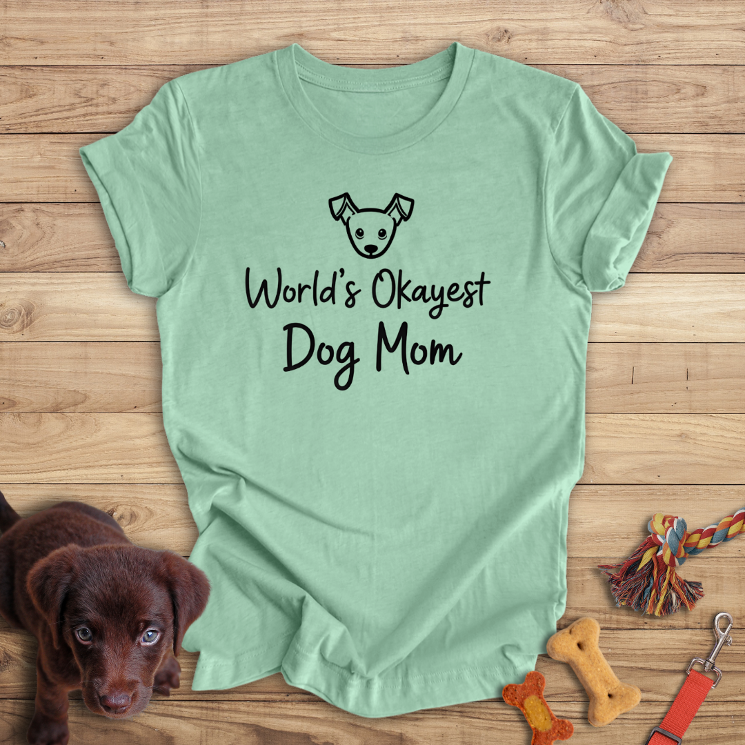 World's Okayest Dog Mom
