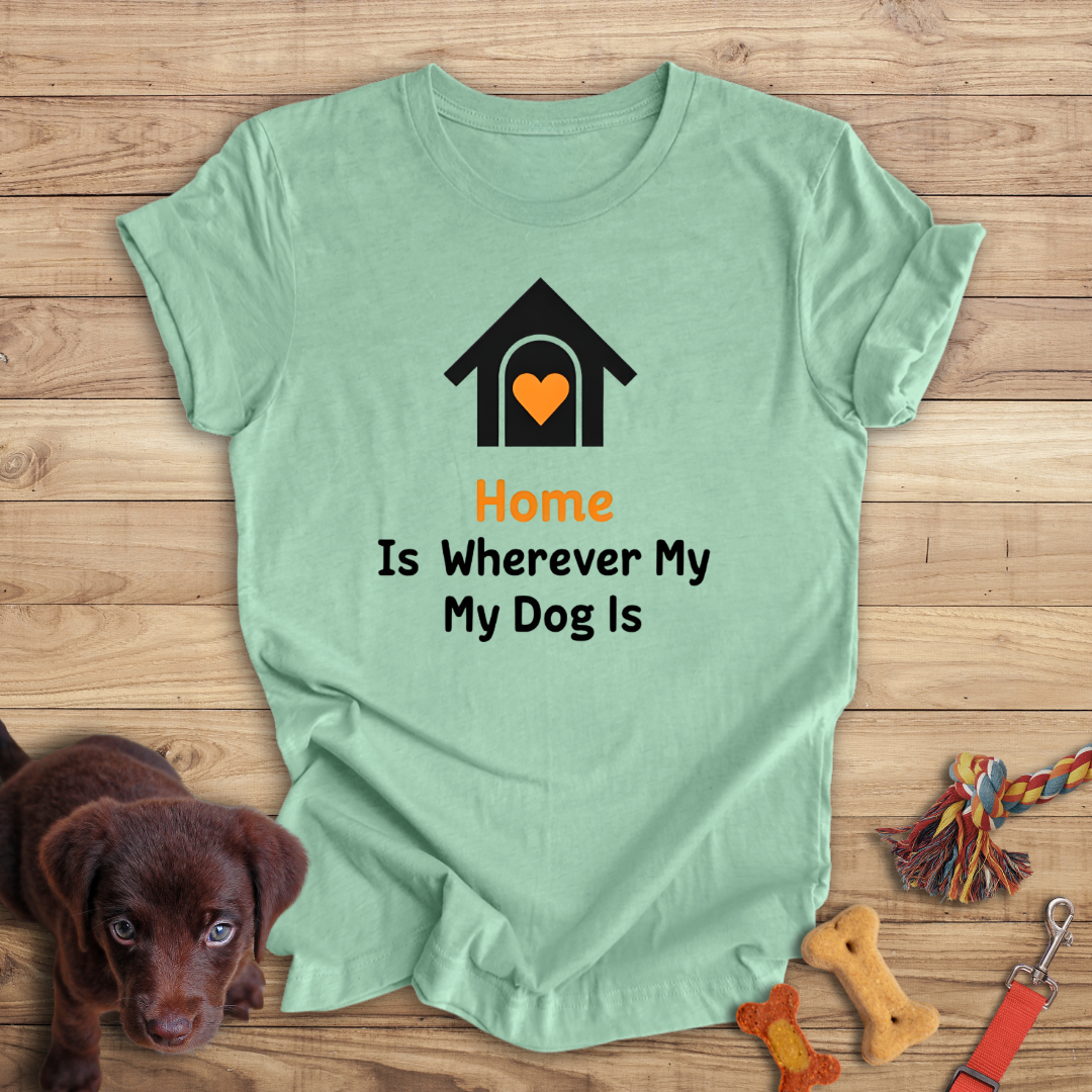 Home Is Wherever My Dog Is