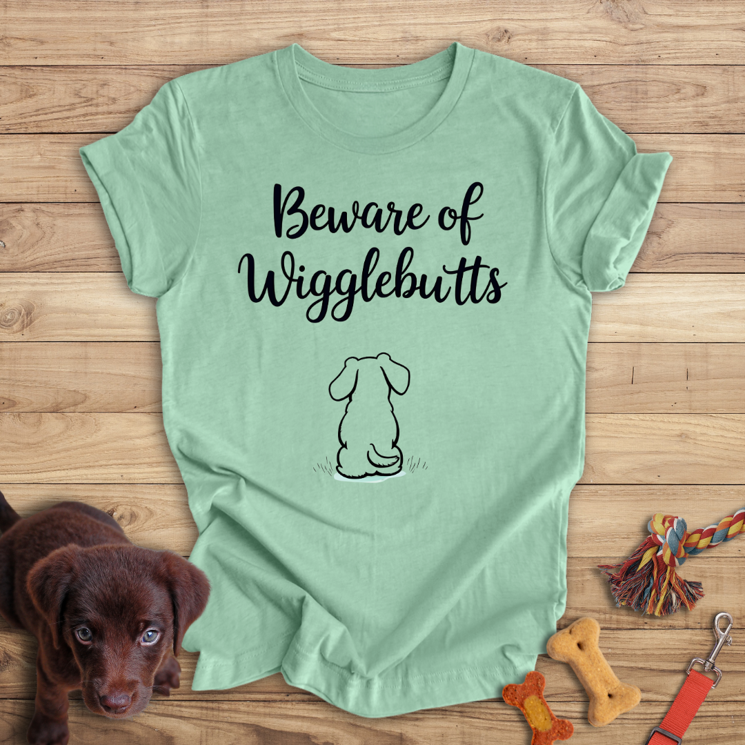 Beware of Wigglebutts