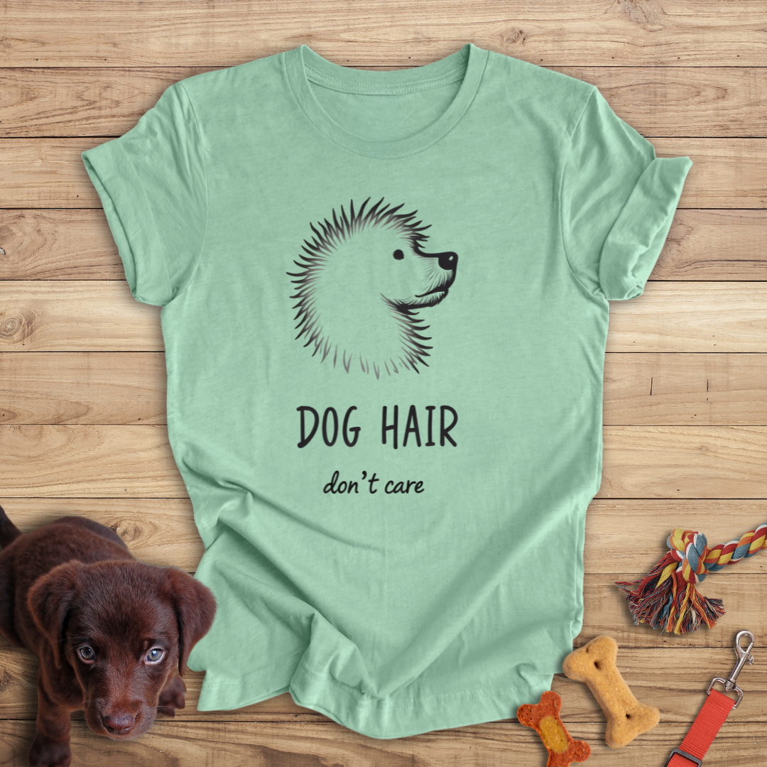 Dog Hair, Don't Care