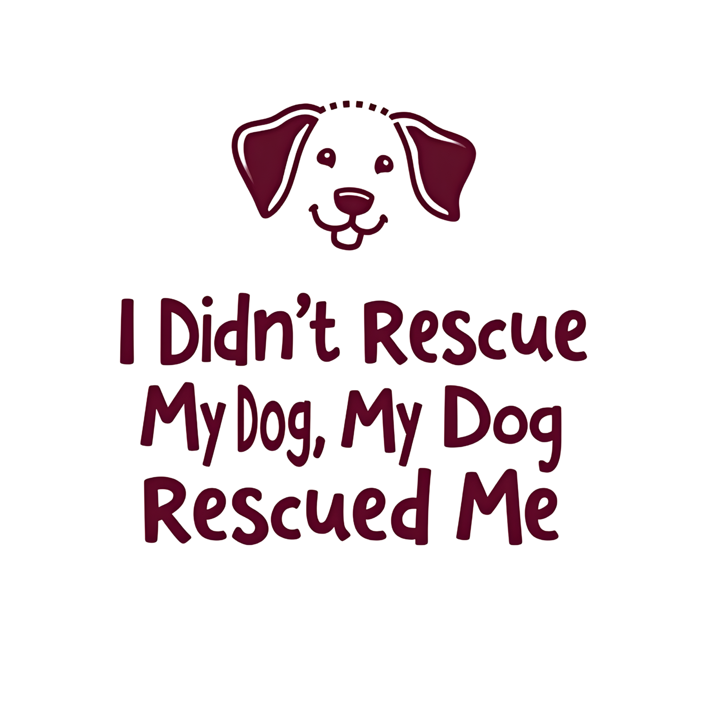 I Didn't Rescue My Dog, My Dog Rescued Me
