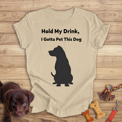 Hold My Drink, I Gotta Pet This Dog