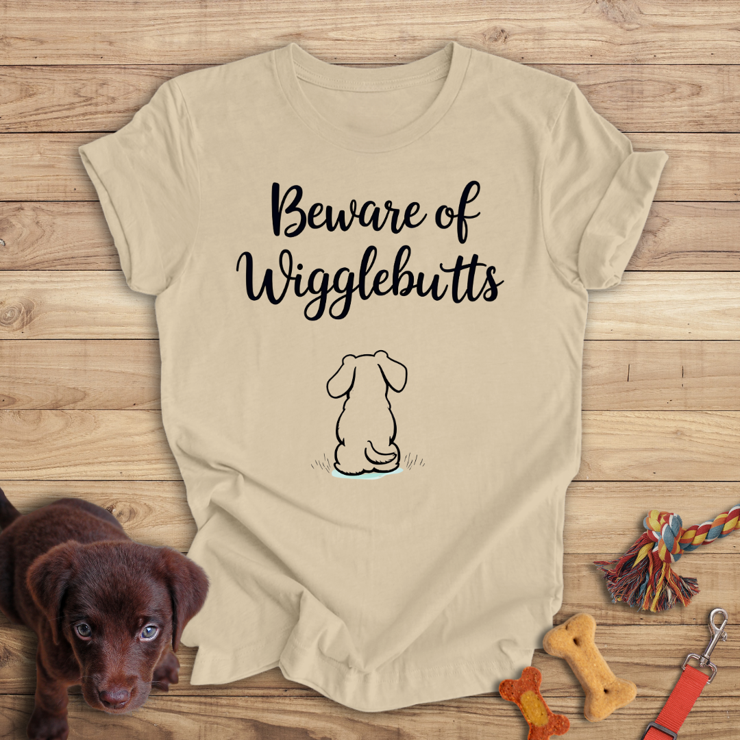Beware of Wigglebutts