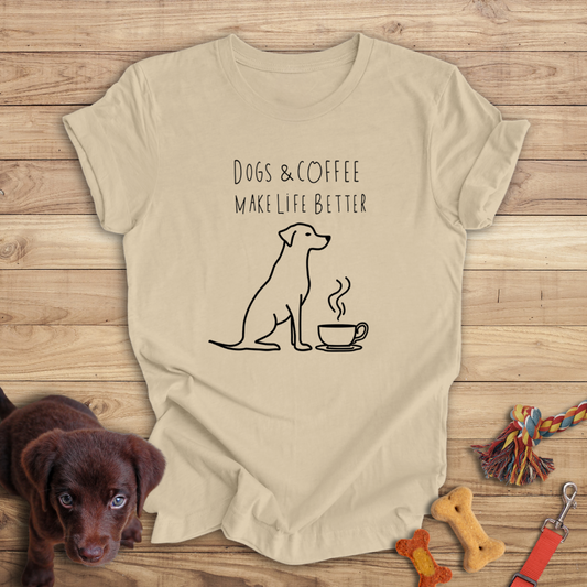 Dogs & Coffee Make Life Better