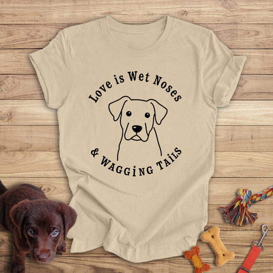 Love is Wet Noses & Wagging Tails