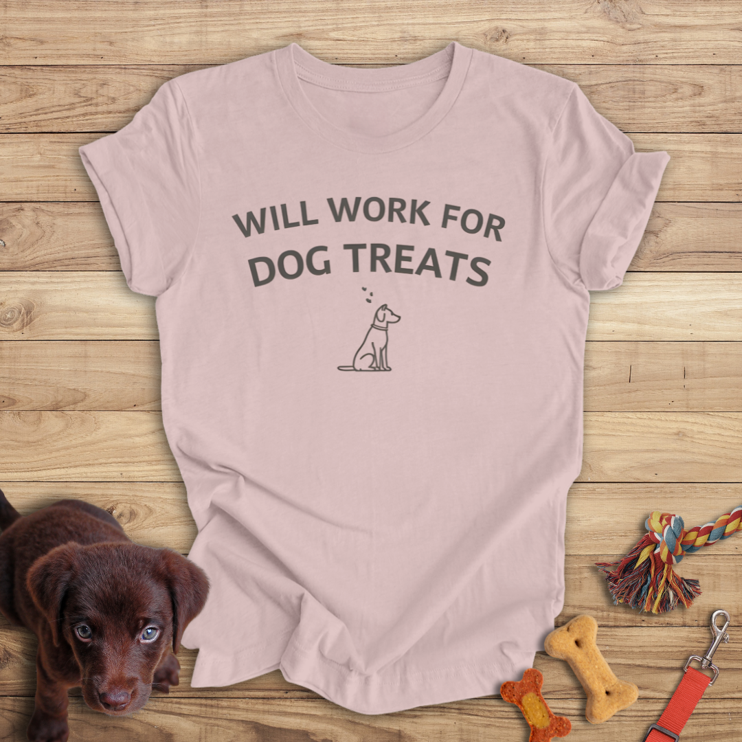 Will Work for Dog Treats