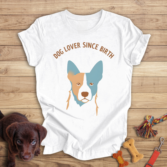 Dog Lover Since Birth